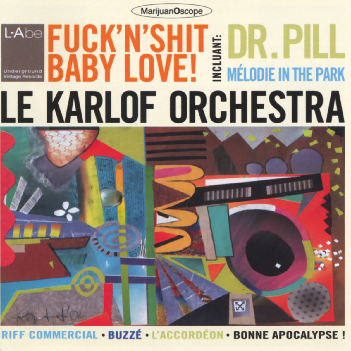 Karlof Galovsky –Fuck’n’ Shit Baby Love!